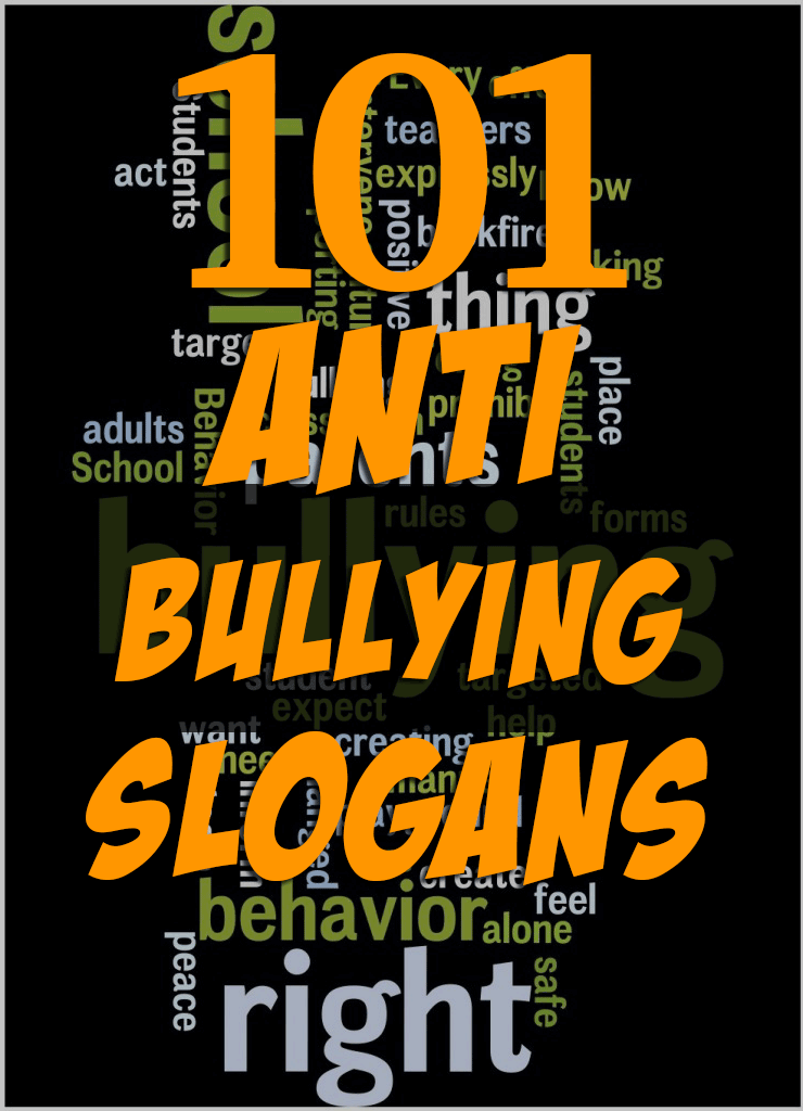 101 Anti Bullying Slogans Quotes