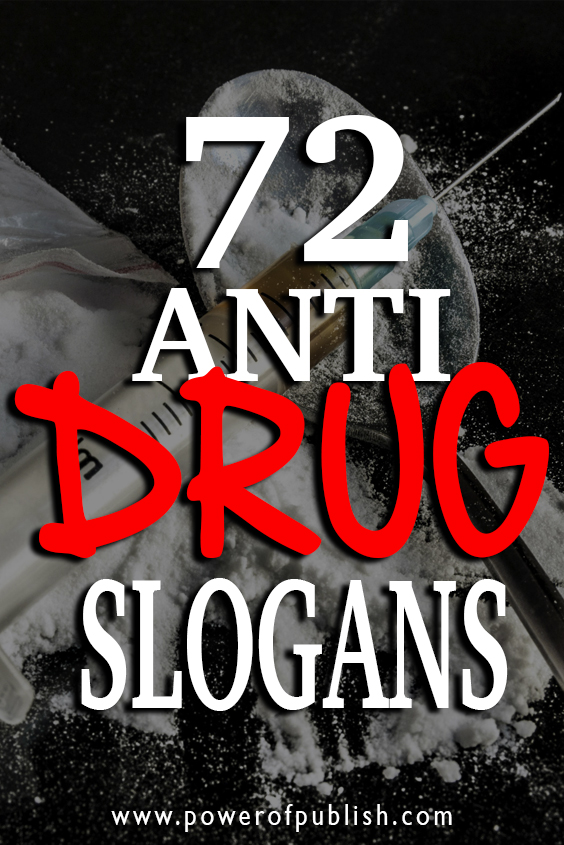 anti drug slogans