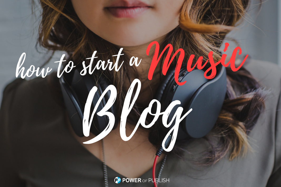 start a music blog